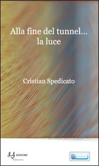 Alla fine del tunnel... la luce