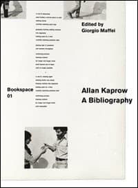 Allan Kaprow. A bibliography