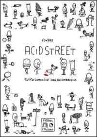 Acid street