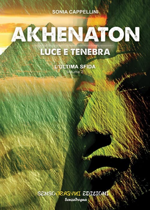 Akhenaton. Luce e tenebra