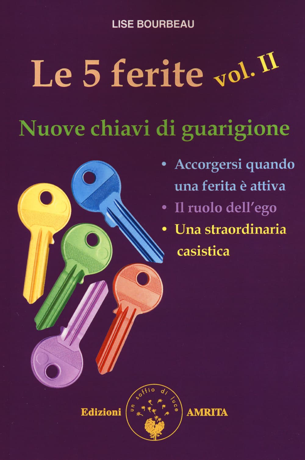 5 ferite. Nuove chiavi di guarigione