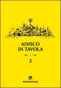 Adisco in tavola