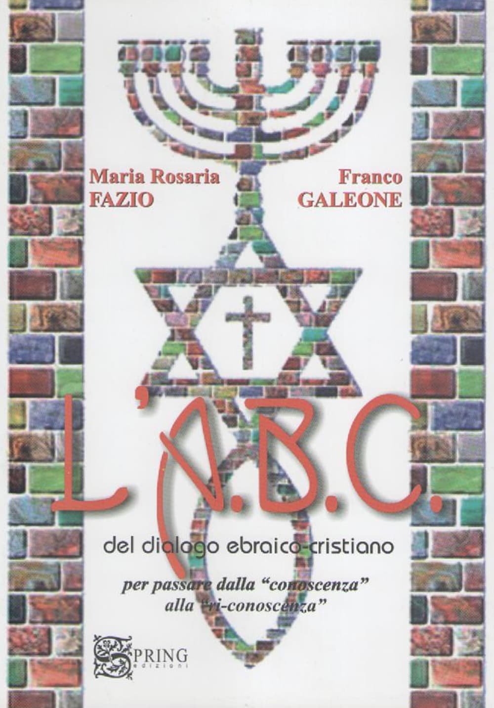 ABC del dialogo ebraico cristiano per passare dalla conoscenza alla ri-conoscenza