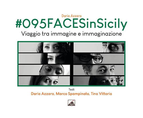 #095FACESinSicily. Viaggio tra immagine e immaginazione