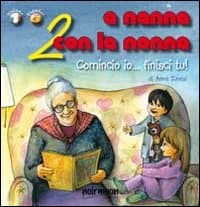 A nanna con la nonna. Ediz. italiana e spagnola