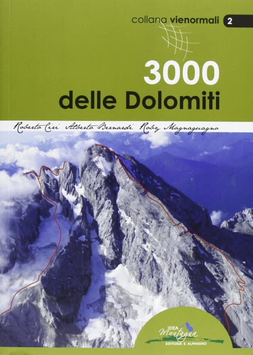 3000 delle Dolomiti. Le vie normali