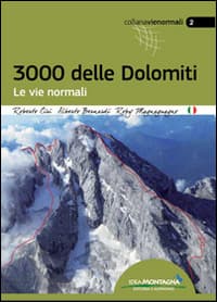 3000 delle Dolomiti. Le vie normali
