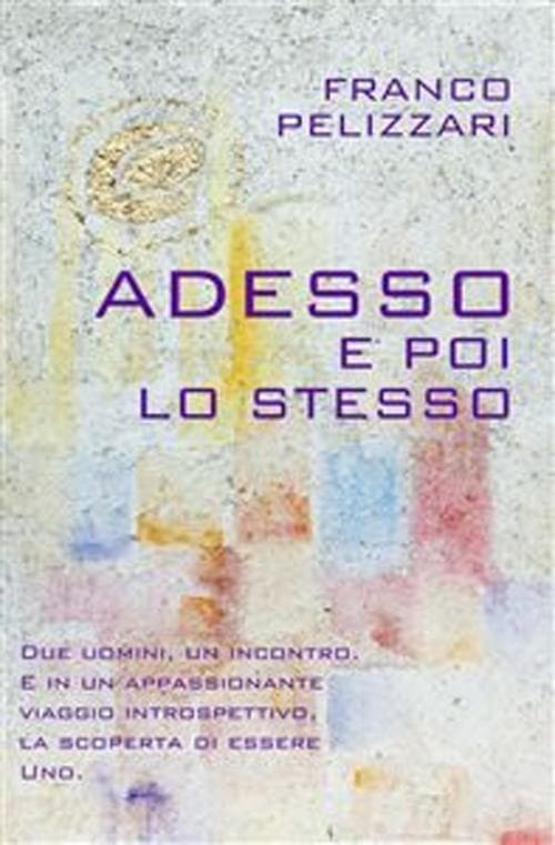 Adesso e poi lo stesso