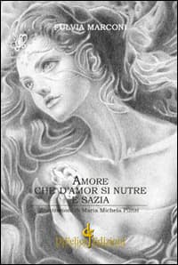 Amore che d'amore si nutre e sazia