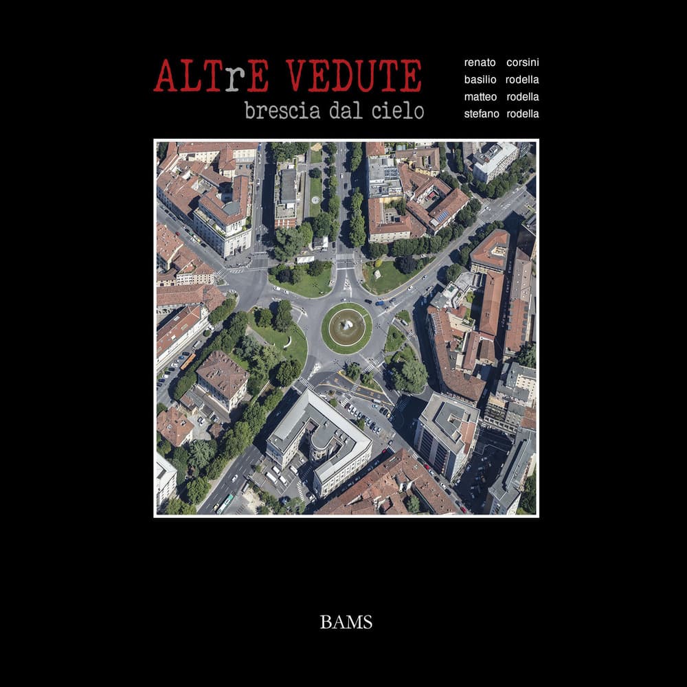 Altre vedute. Brescia dal cielo