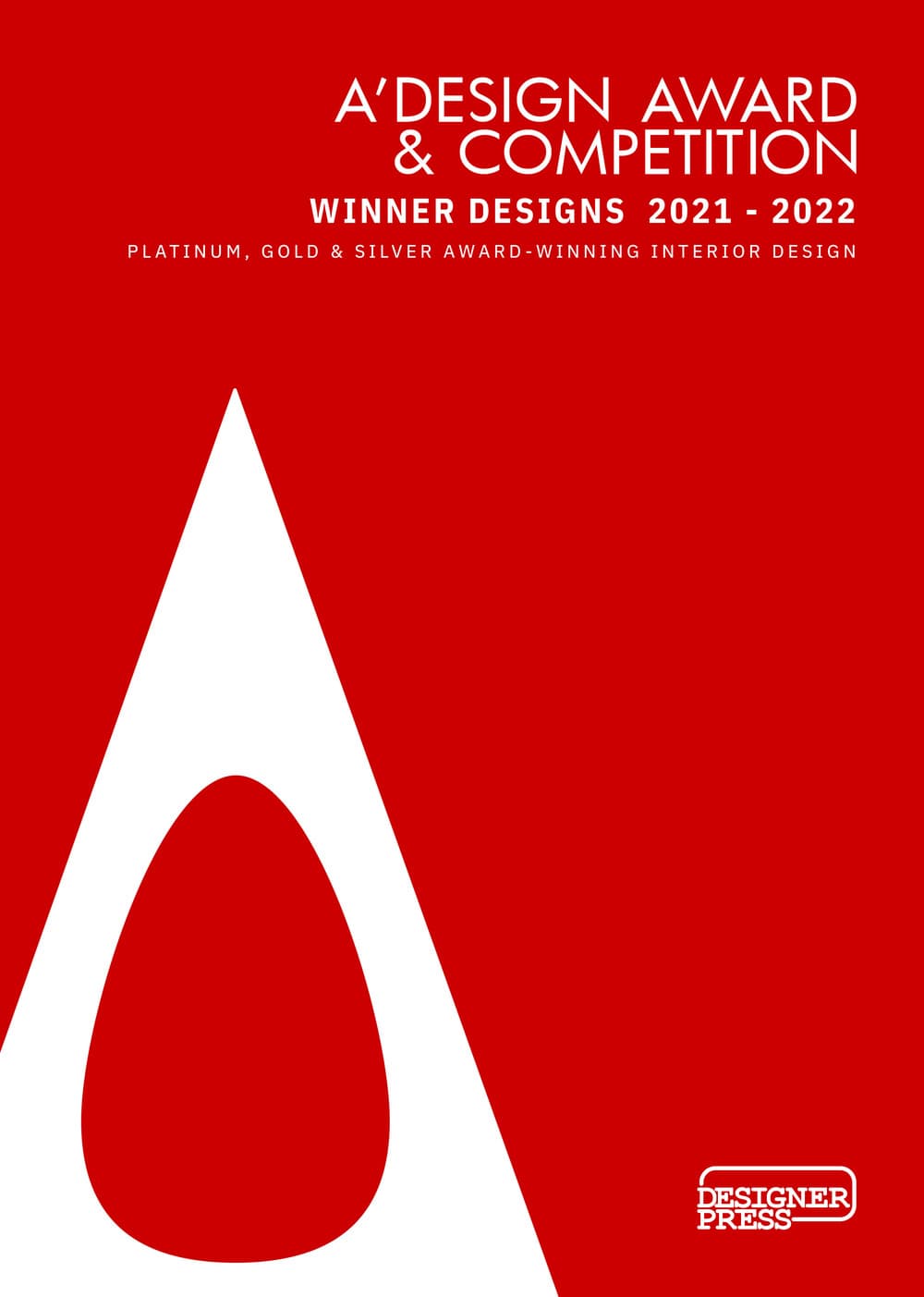 A' Design Award & Competition. Winner designs 2021-2022. Platinum, gold & silver award-winning interior design