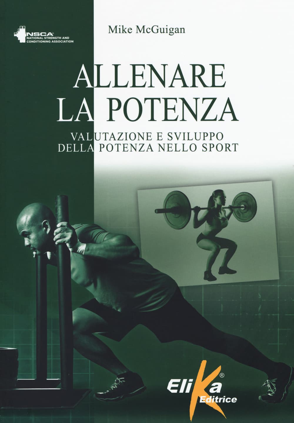 Allenare la potenza. Valutazione e sviluppo della potenza nello sport