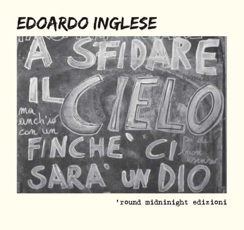A sfidare il cielo finché ci sarà un Dio