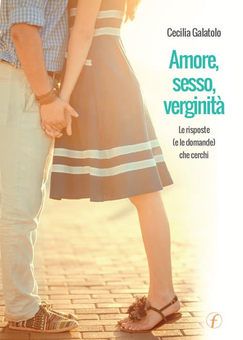 Amore, sesso, verginità. Le risposte (o le domande) che cerchi