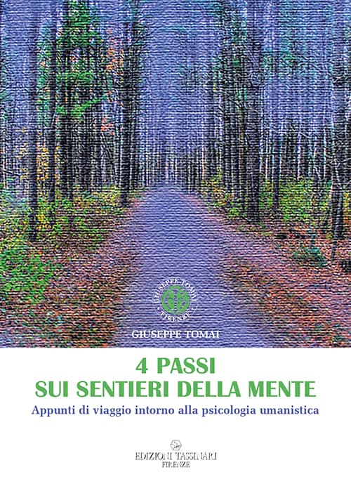 4 passi sui sentieri della mente. Appunti di viaggio intorno alla psicologia umanistica