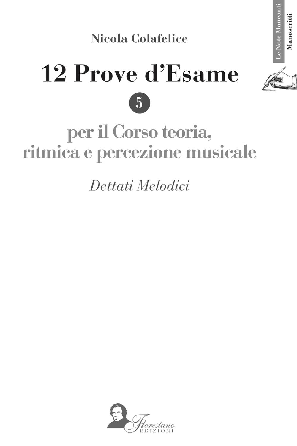 12 prove d'esame per il corso di teoria, ritmica e percezione musicale