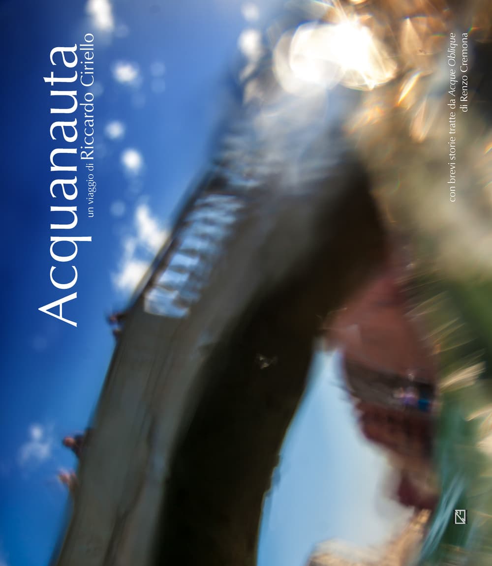 Acquanauta. Un viaggio di Riccardo Ciriello