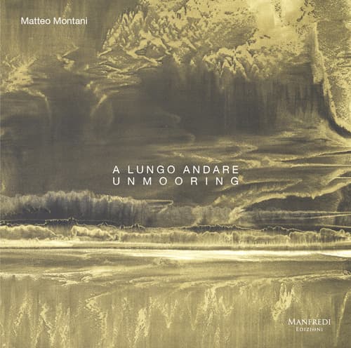 A lungo andare. Unmooring
