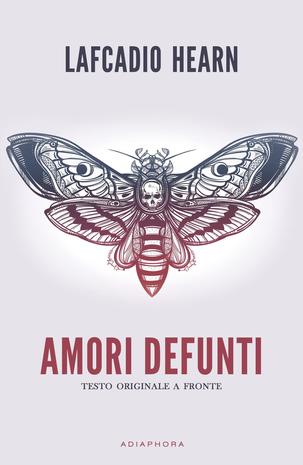 Amori defunti. Testo inglese a fronte