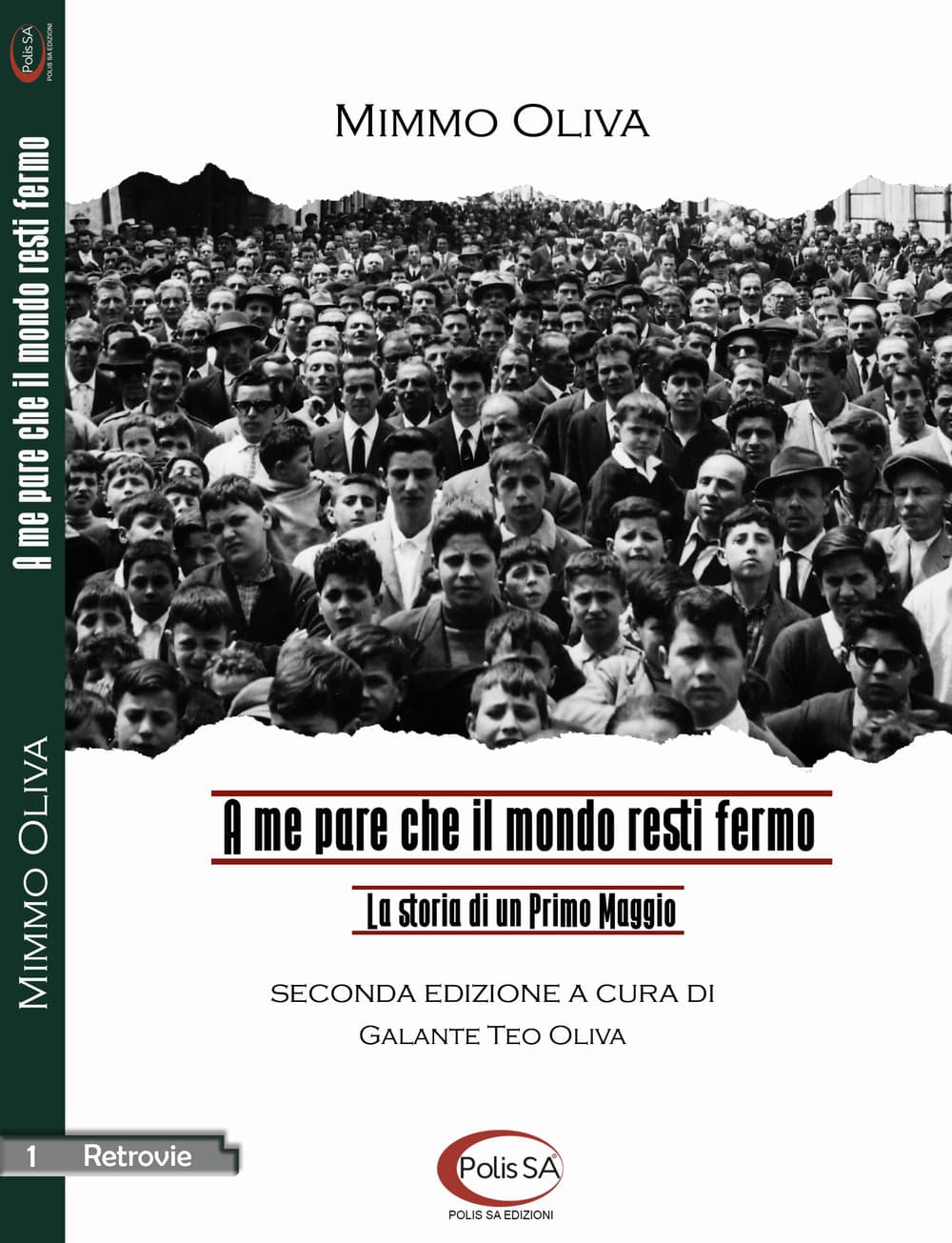 A me pare che il mondo resti fermo. La storia di un Primo Maggio