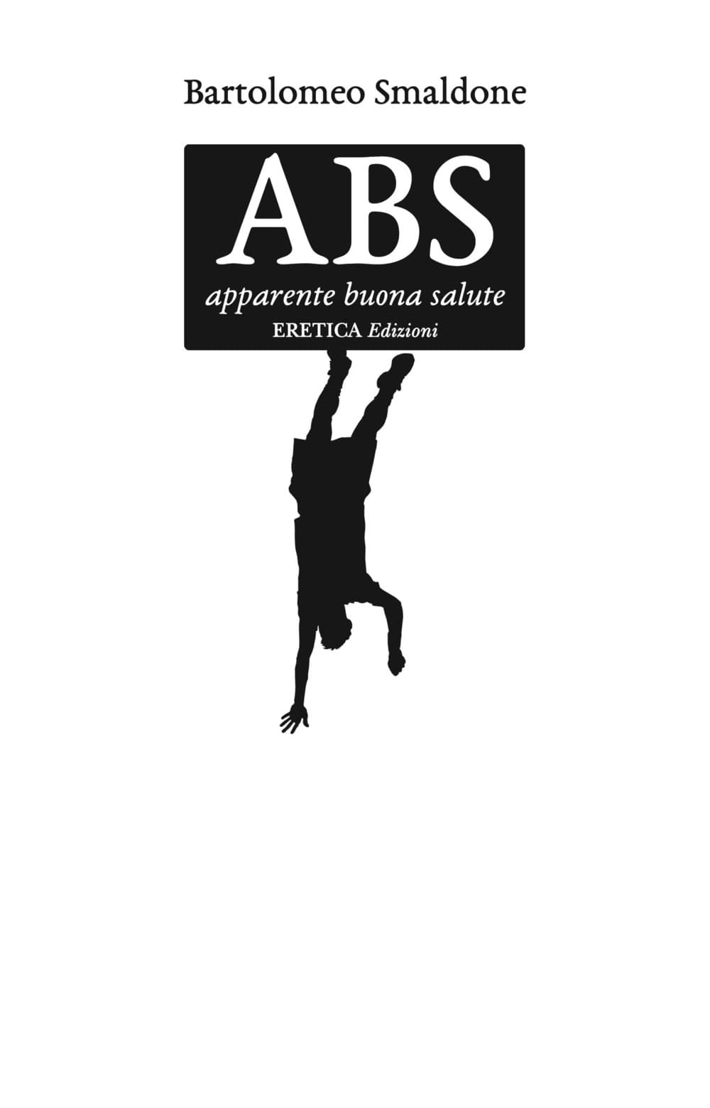 ABS. Apparente buona salute
