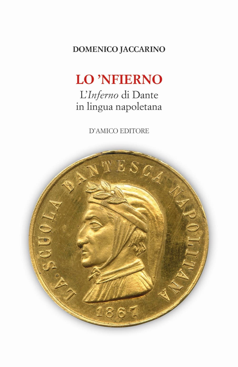 'Nfierno. L'Inferno di Dante in lingua napoletana