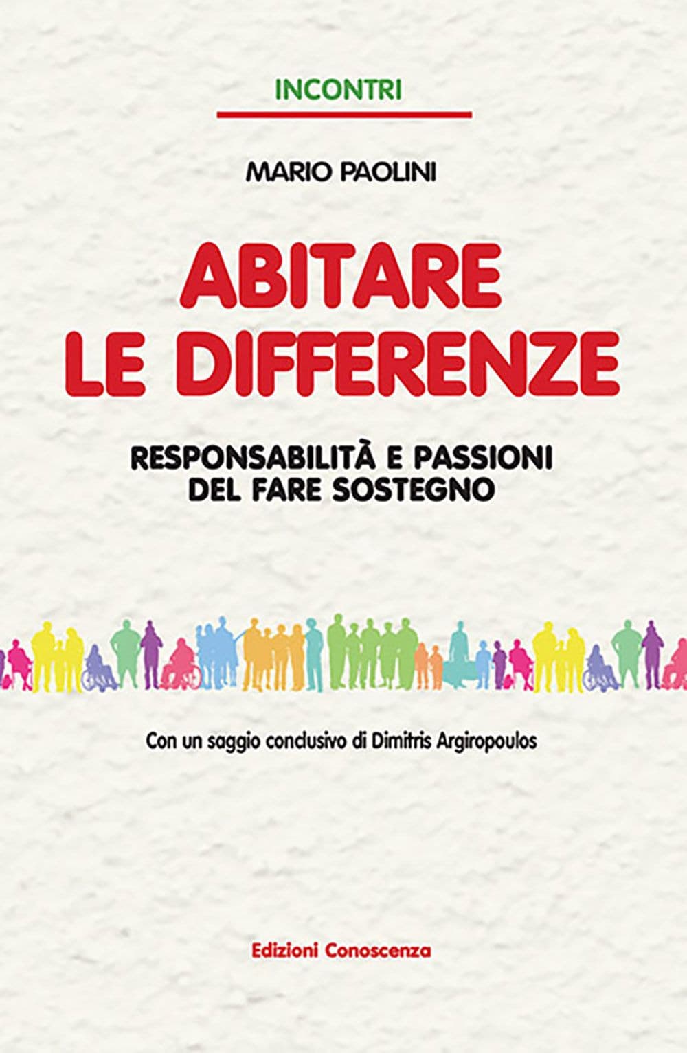 Abitare le differenze. Responsabilità e passioni del fare sostegno