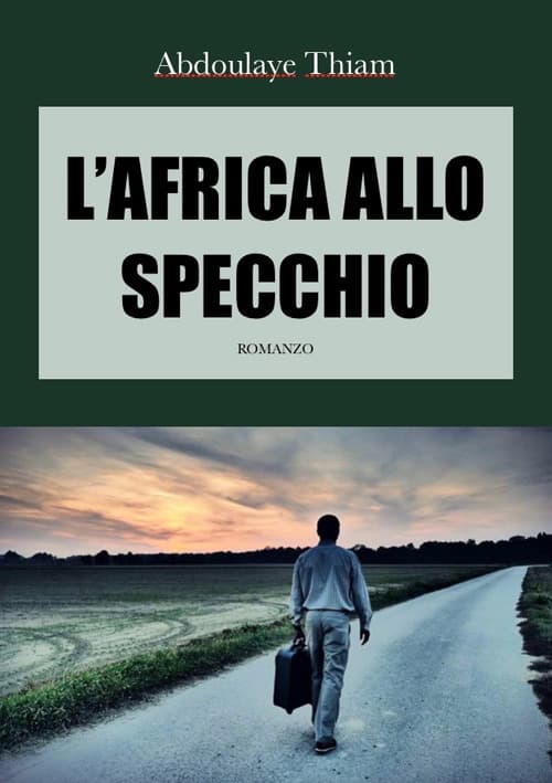 Africa allo specchio. Un romanzo sullo shock culturale