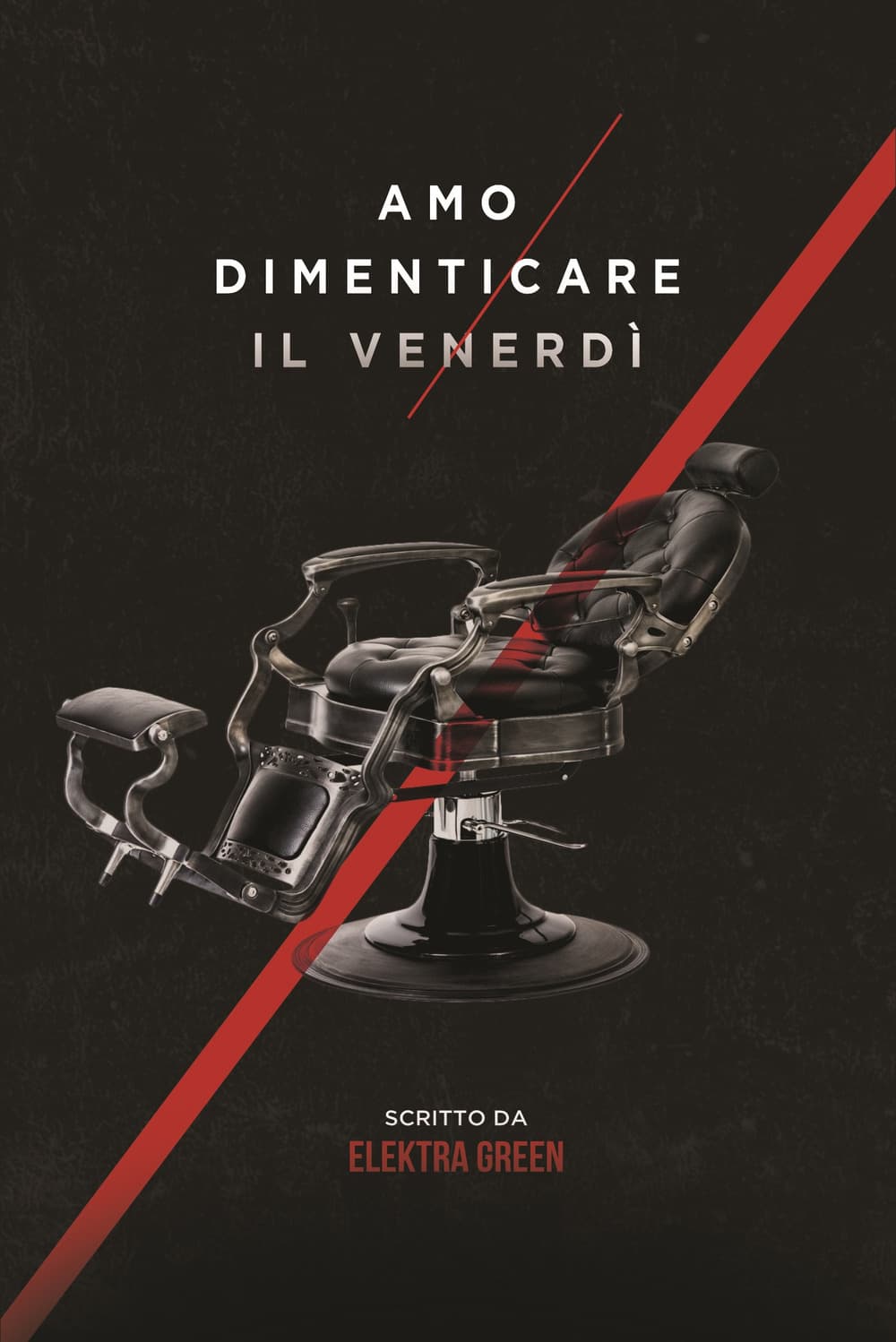 Amo dimenticare il venerdì