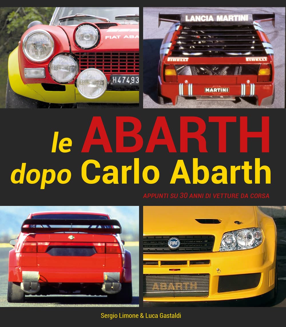Abarth dopo Carlo Abarth. Appunti su trent'anni di vetture da corsa