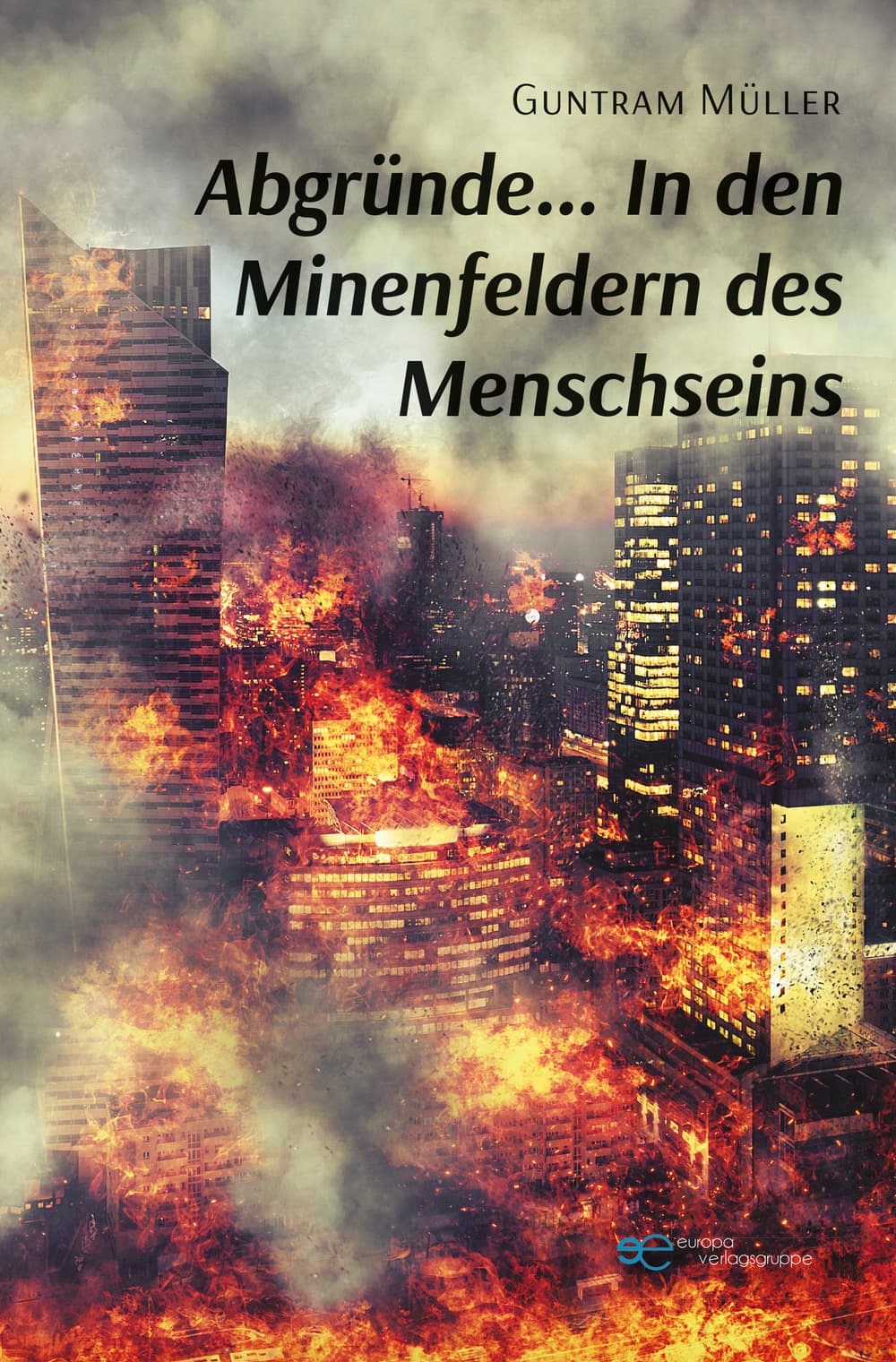 Abgründe... in den minenfeldern des menschseins