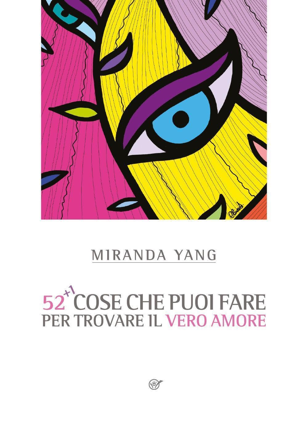 52+1 cose che puoi fare per trovare il vero amore