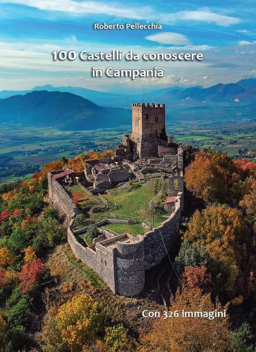 100 castelli da conoscere in Campania