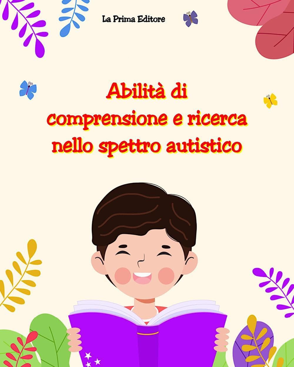 Abilità di comprensione e ricerca nello spettro autistico