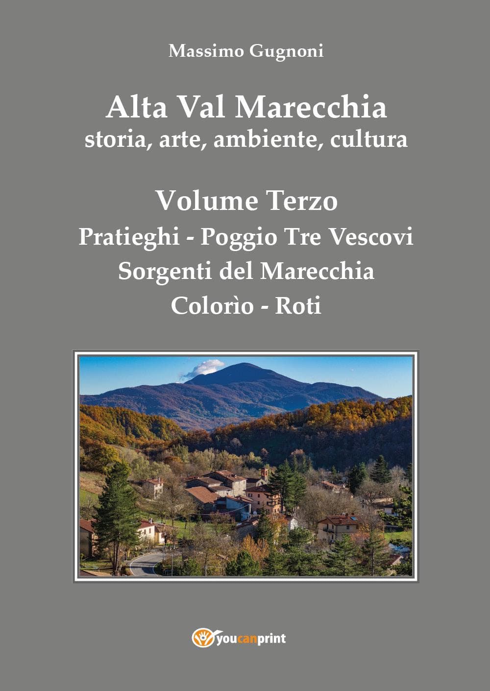 Alta val Marecchia. Storia, arte, ambiente, cultura