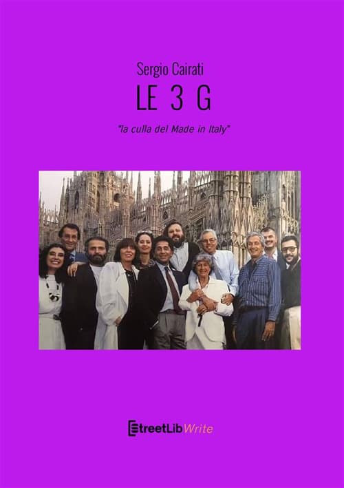 3 G. «La culla del Made in Italy»