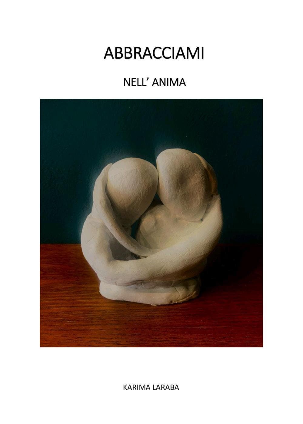 Abbracciami nell'anima