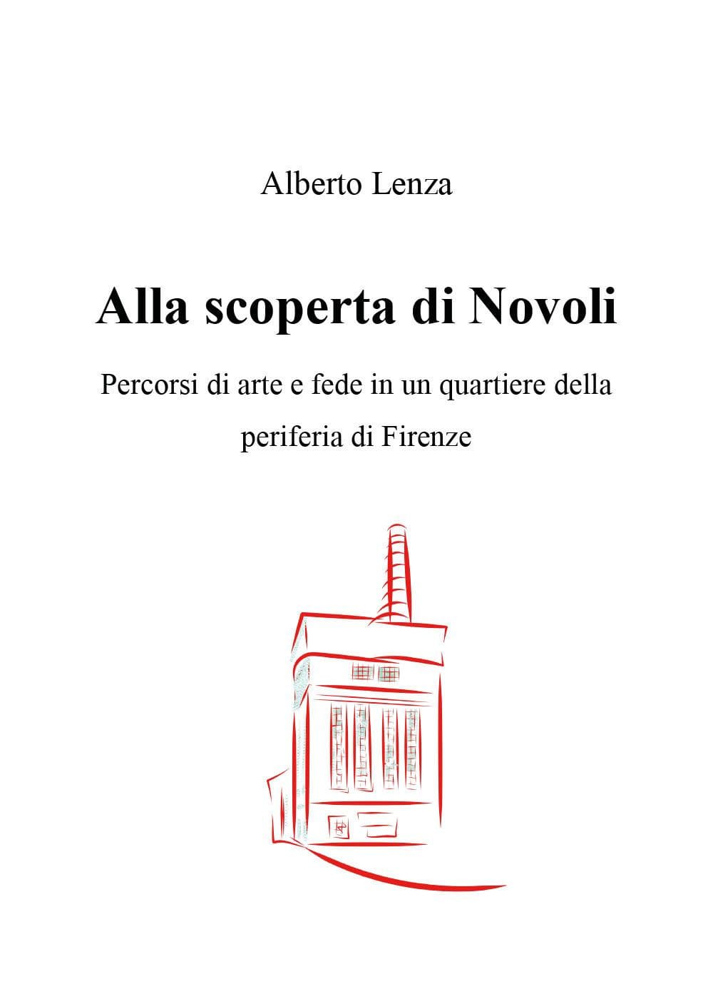 Alla scoperta di Novoli. Percorsi di arte e fede in un quartiere della periferia di Firenze
