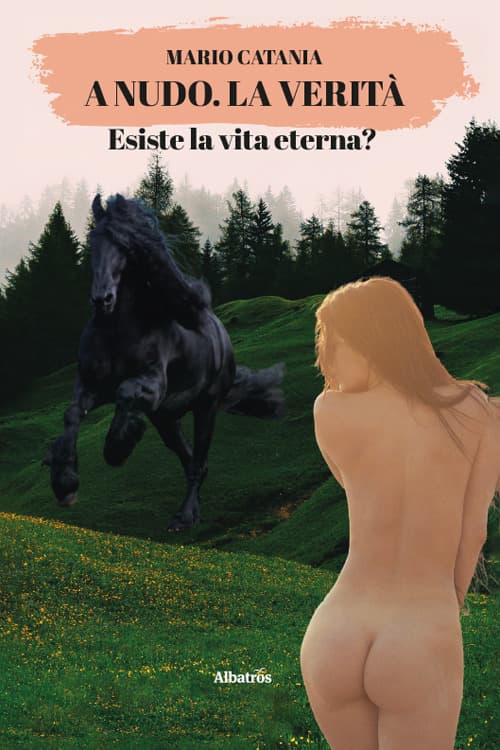A nudo. La verità. Esiste la vita eterna?