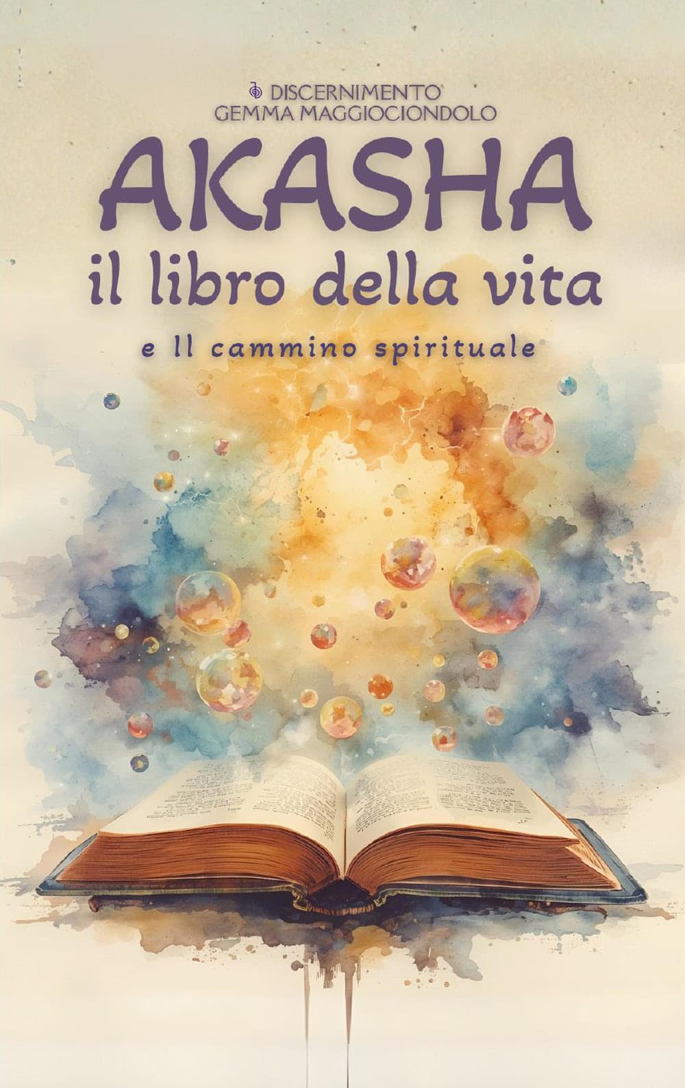 Akasha. Il libro della vita e il cammino spirituale