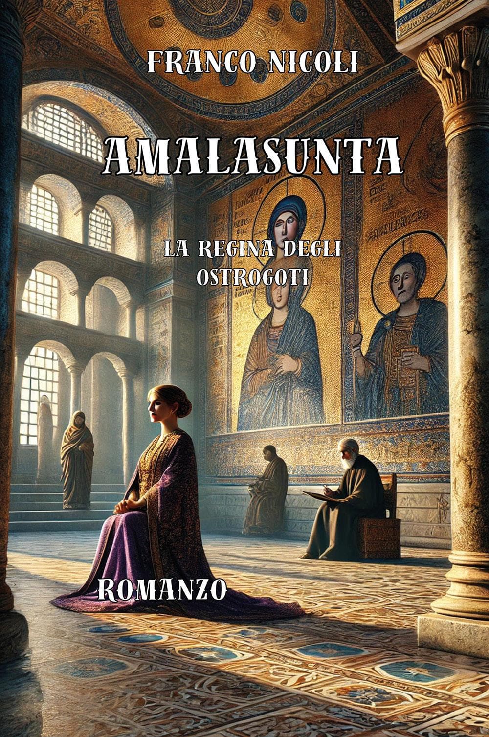 Amalasunta. L'ultima regina degli Ostrogoti