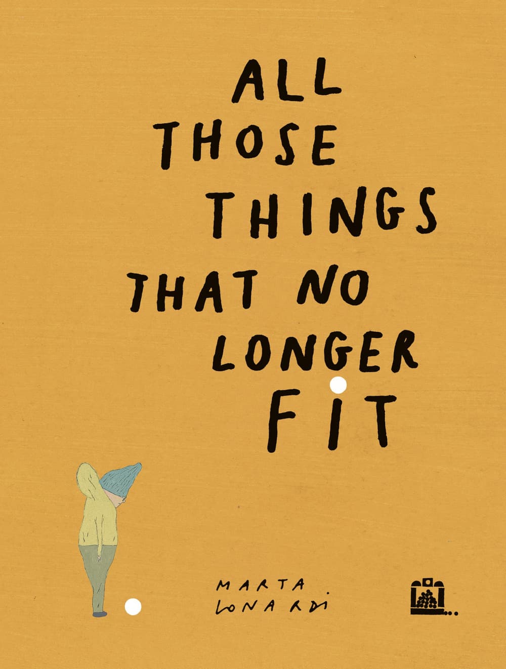 All those things that no longer fit