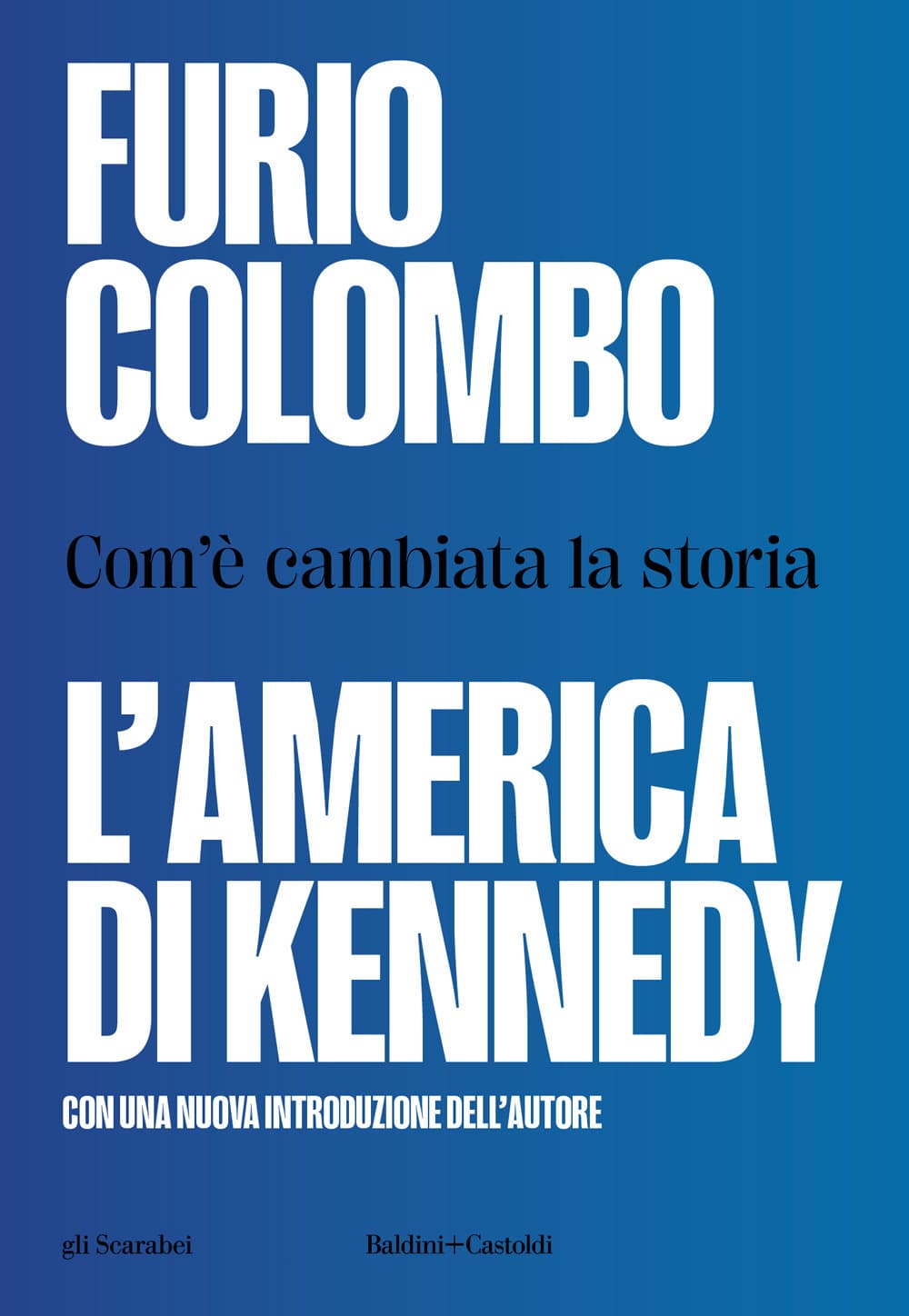 America di Kennedy. Com'è cambiata la storia