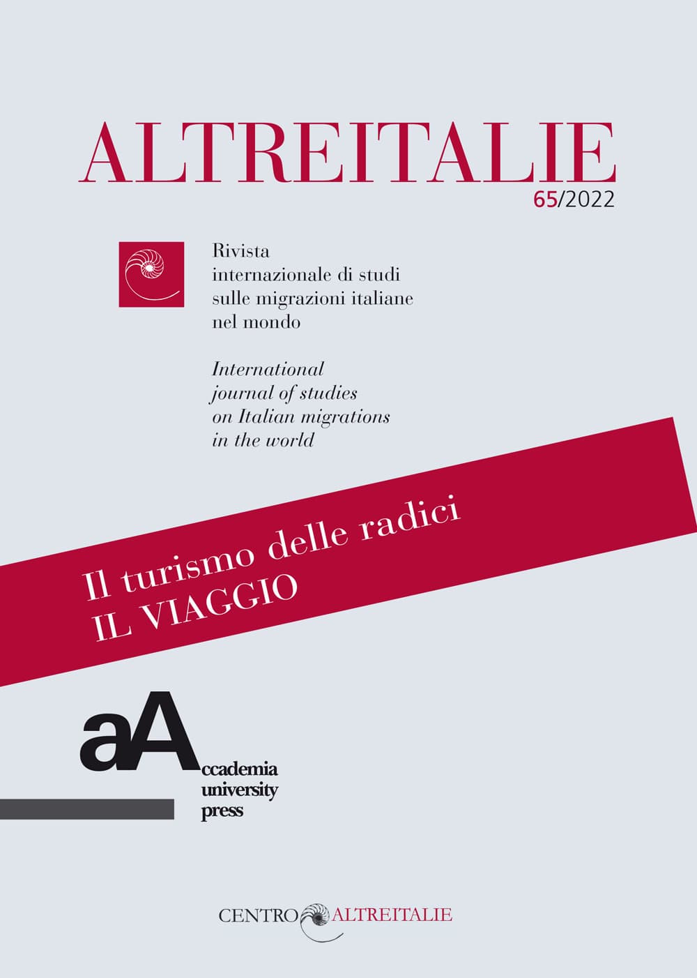 Altreitalie. Rivista internazionale di studi sulle popolazioni di origine italiana nel mondo