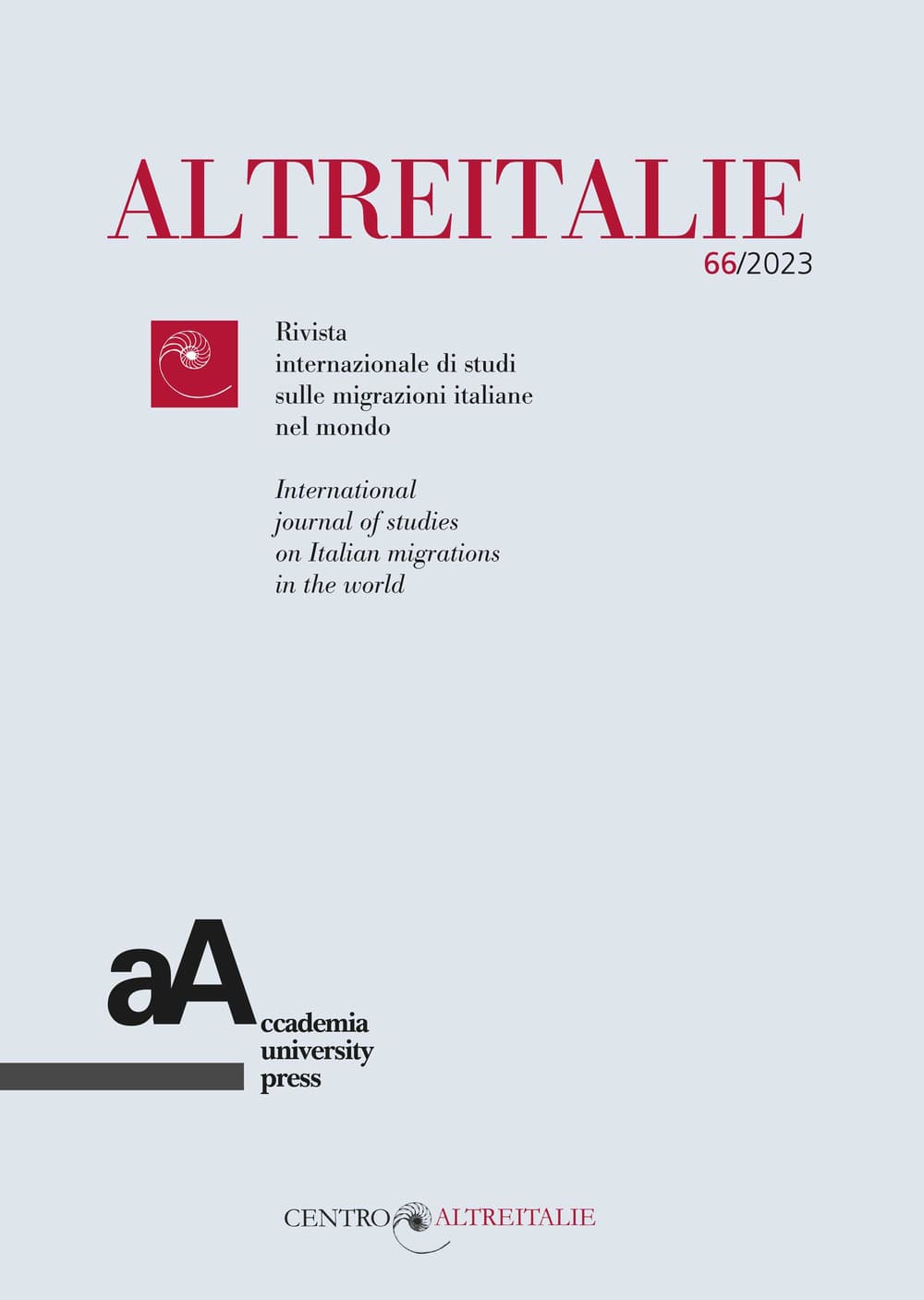 Altreitalie. Rivista internazionale di studi sulle popolazioni di origine italiana nel mondo