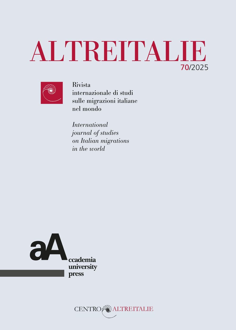 Altreitalie. Rivista internazionale di studi sulle popolazioni di origine italiana nel mondo