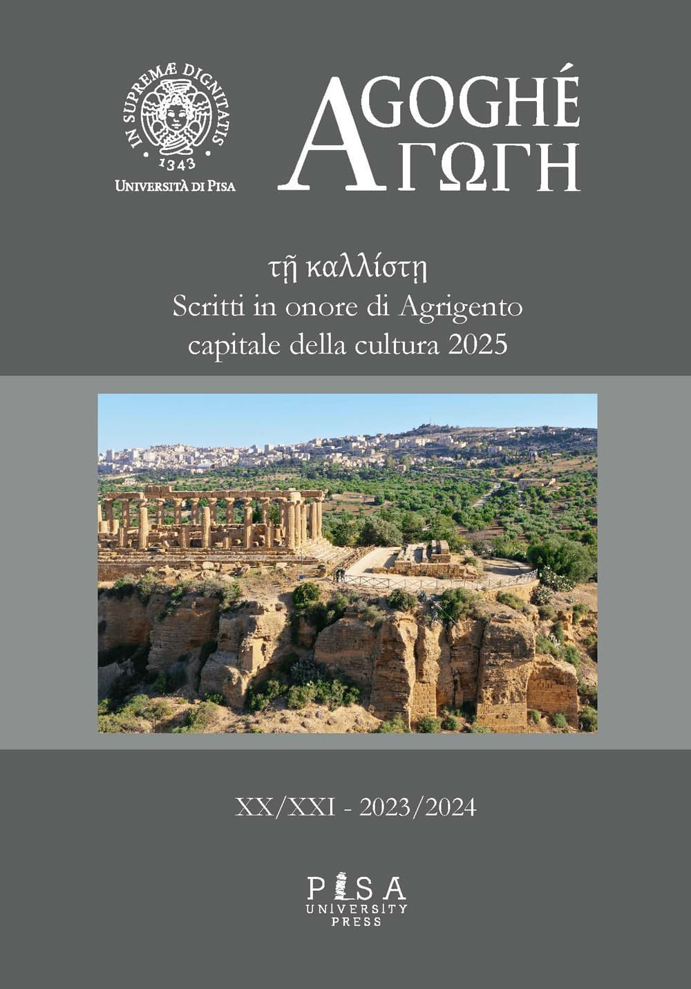 Agoghè. Atti della scuola di specializzazione in beni archeologici