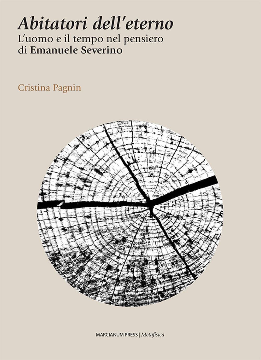 Abitatori dell'eterno. L'uomo e il tempo nel pensiero di Emanuele Severino