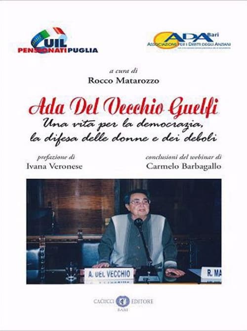 Ada Del Vecchio Guelfi. Una vita per la democrazia, la difesa delle donne e dei deboli