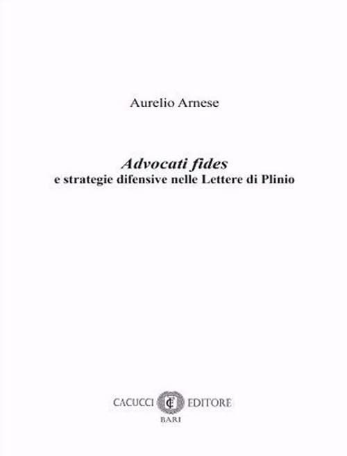Advocati fides e strategie difensive nelle Lettere di Plinio